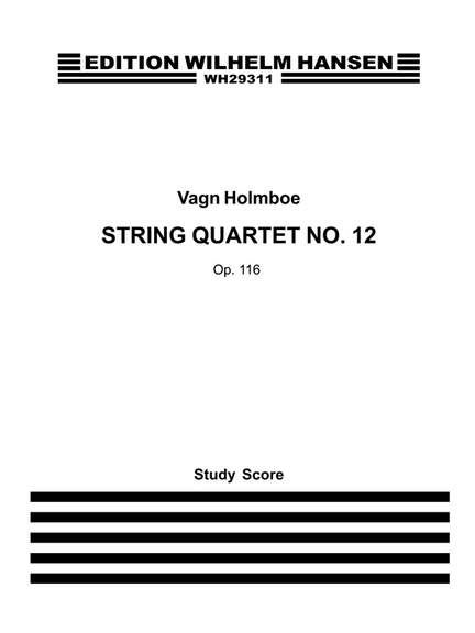 Vagn Holmboe: String Quartet No.12 Op.116