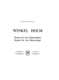 Mogens Winkel Holm: Sonata For Four Opera Singers Op. 29