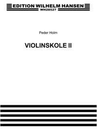 Peder Holm: Violin School Vol.2