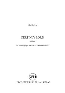 John Høybye: Cert'nly Lord