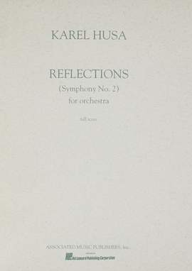 Karel Husa: Reflections Symphony No. 2