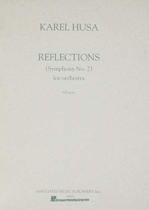 Karel Husa: Reflections Symphony No. 2