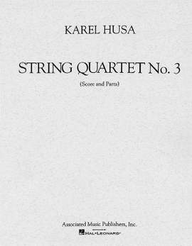 Karel Husa: String Quartet No. 3