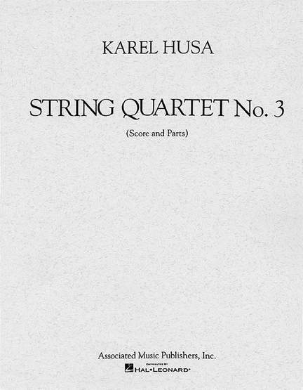 Karel Husa: String Quartet No. 3