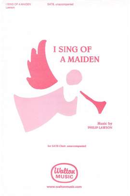 Philip Lawson: I Sing of a Maiden