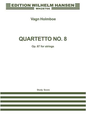 Vagn Holmboe: String Quartet No.8 Op.87