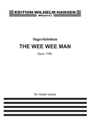 Vagn Holmboe: The Wee Wee Man Op. 110b