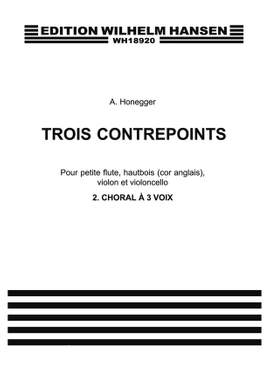 Arthur Honegger: 3 Contrepoints No. 2 'Choral A Trois Voix'