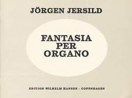 Jorgen Jersild: Fantasia Per Organo