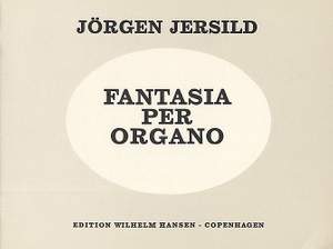 Jorgen Jersild: Fantasia Per Organo