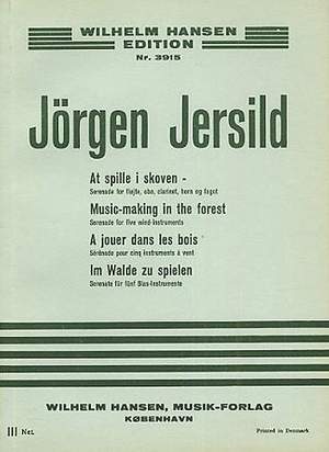 Jorgen Jersild: Music Making In The Forest