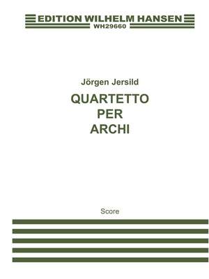 Jorgen Jersild: Quartetto Per Archi