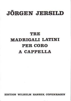 Jorgen Jersild: Tre Madrigali Latini