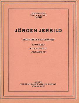 Jorgen Jersild: Trois Pieces En Concert