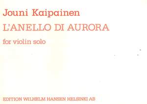Jouni Kaipainen: L'anello Di Aurora Op.34