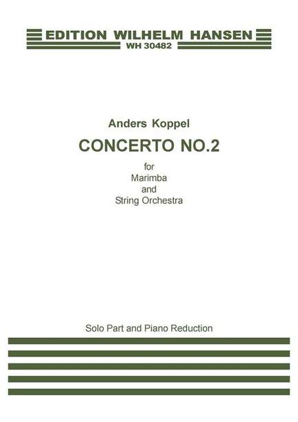 Anders Koppel: Concerto No. 2 For Marimba