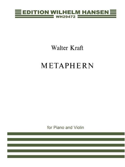 William Kraft: Metaphern