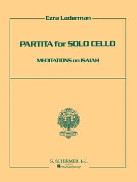 Ezra Laderman: Partita for Solo Cello: Meditations on Isaiah
