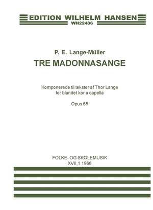 Peter Erasmus Lange-Müller: Tre Madonnasange Op. 65