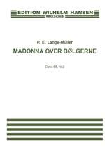 Peter Erasmus Lange-Müller: Tre Madonnasange Op. 65 Product Image