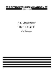 Peter Erasmus Lange-Müller: Tre Digte Op. 4