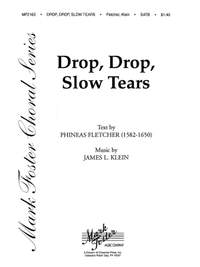 James Klein: Drop, Drop, Slow Tears