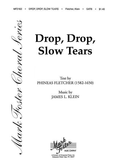 James Klein: Drop, Drop, Slow Tears