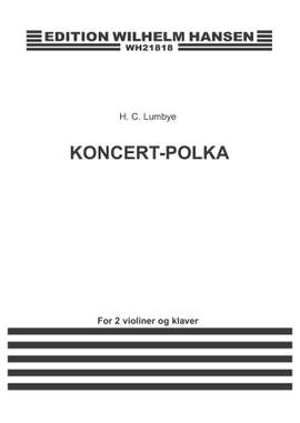 Hans Christian Lumbye: Concert - Polka