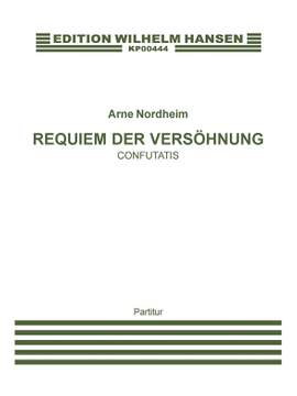 Arne Nordheim: Confutatis - Requiem Der Versöhnung