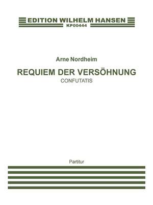 Arne Nordheim: Confutatis - Requiem Der Versöhnung