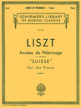 Franz Liszt: Annees De Pelerinage Book 1- Suisse