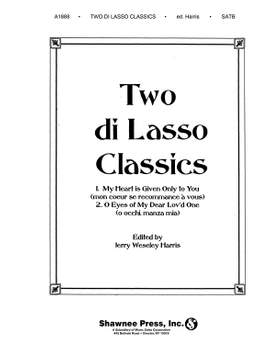 Orlando di Lasso: Two Dilasso Classics