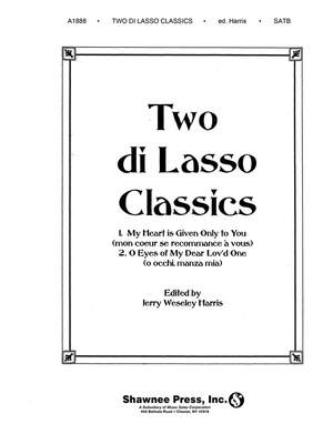 Orlando di Lasso: Two Dilasso Classics
