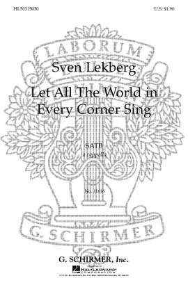 S Lekberg: Let All The World In Every Corner Sing A Cappella