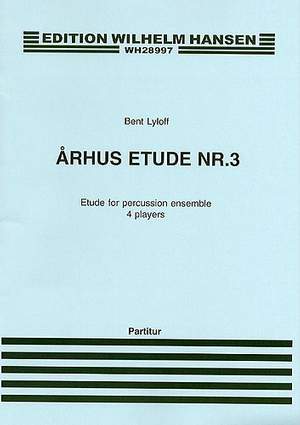 Bent Lylloff: Arhus Etude No. 3 For Percussion Ensemble