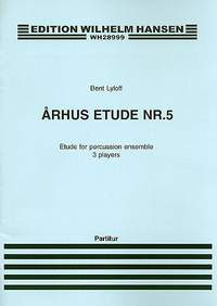 Bent Lylloff: Arhus Etude No. 05 For Percussion
