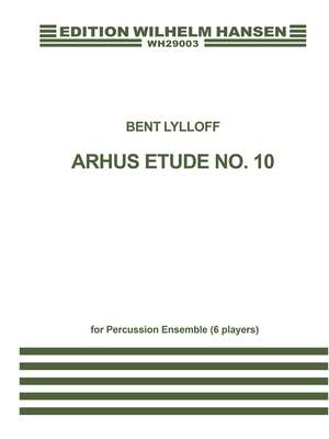 Bent Lylloff: Arhus Etude No. 10