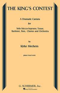 Kirke Mechem: The King's Contest