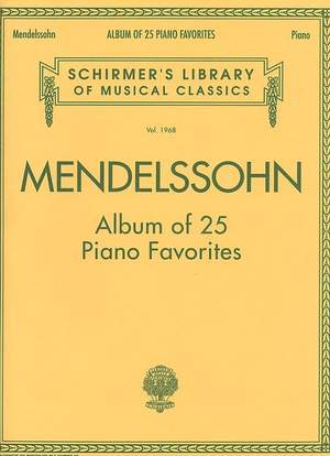 Felix Mendelssohn Bartholdy: Album Of 25 Piano Favourites