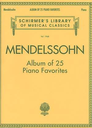 Felix Mendelssohn Bartholdy: Album Of 25 Piano Favourites