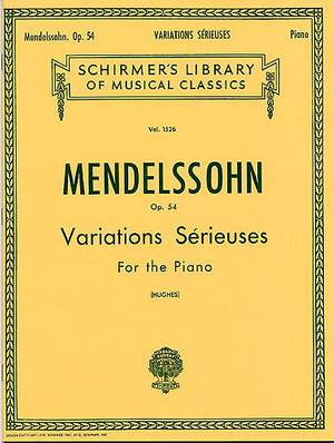 Felix Mendelssohn Bartholdy: Variations Serieuses, Op. 54