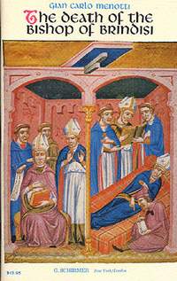 Gian Carlo Menotti: Death of the Bishop of Brindisi
