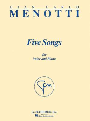 Gian Carlo Menotti: Five Songs