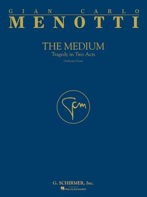Gian Carlo Menotti: The Medium