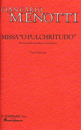 Gian Carlo Menotti: Missa O Pulchritudo