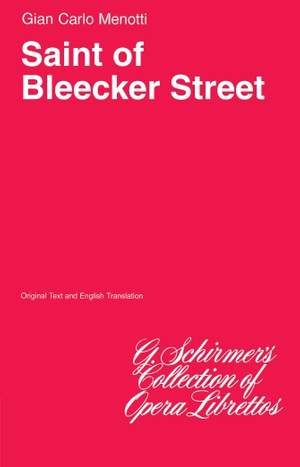 Gian Carlo Menotti: The Saint of Bleecker Street