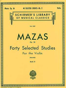 Jacques-Féréol Mazas: 40 Selected Studies, Op. 36 - Book 2