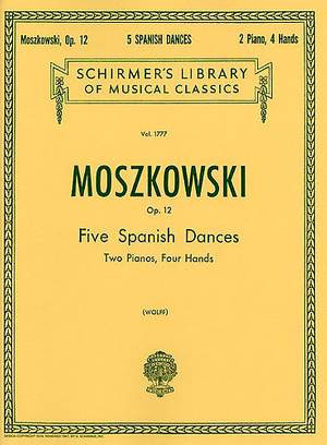Moritz Moszkowski: 5 Spanish Dances, Op. 12