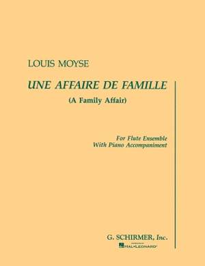 Louis Moyse: Une Affaire de Famille