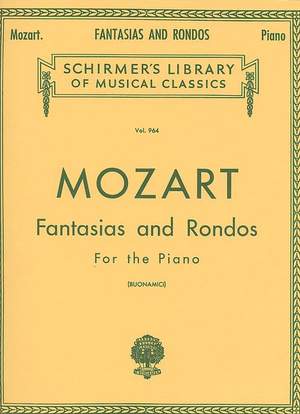 Wolfgang Amadeus Mozart: Fantasias And Rondos For Piano